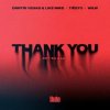 封面 Dimitri Vegas & Like Mike - Thank You (feat. Tiesto, W&W, Dido) Dimitri Vegas & Like Mike - Thank You (feat. Tiesto, W&W, Dido)