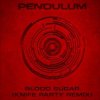 封面 Pendulum - Blood Sugar (Knife Party remix) Pendulum - Blood Sugar (Knife Party remix)