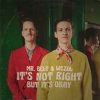 封面 Mr. Belt & Wezol - It's Not Right (But It's Ok) Mr. Belt & Wezol - It's Not Right (But It's Ok)