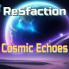 封面 ReSfaction - Cosmic Echoes ReSfaction - Cosmic Echoes