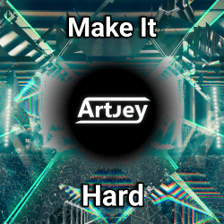 封面 Artjey - Make It Hard (Original Mix)