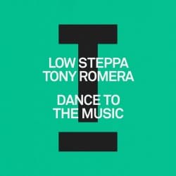 封面 Low Steppa & Tony Romera - Dance To The Music