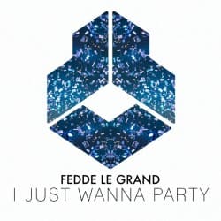 封面 Fedde Le Grand - I Just Wanna Party