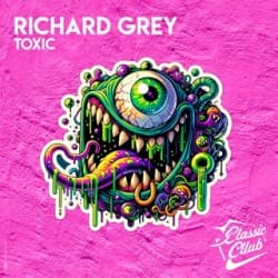 封面 Richard Grey - Toxic (Original Mix)