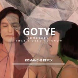 封面 Gotye - Somebody That I Used to Know (Komanchi Radio Edit)