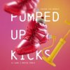 封面 DJ Dark & Mentol - Pumped Up Kicks DJ Dark & Mentol - Pumped Up Kicks