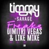 封面 Timmy Trumpet & Savage - Freaks (Dimitri Vegas & Like Mike Remix) Timmy Trumpet & Savage - Freaks (Dimitri Vegas & Like Mike Remix)