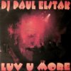 封面 DJ Paul Elstak - Luv U More DJ Paul Elstak - Luv U More