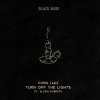 Chris Lake - Turn off the Lights (feat. Alexis Roberts)