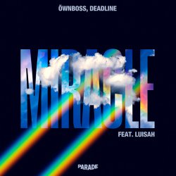 封面 Ownboss & Luisah & DEADLINE - Miracle