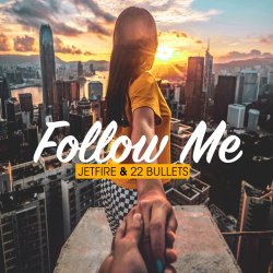 封面 Jetfire & 22Bullets - Follow Me