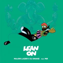 封面 Major Lazer & DJ Snake - Lean On (feat. MØ)