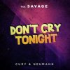 封面 Savage - Don't Cry Tonight Savage - Don't Cry Tonight