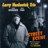 封面 Larry Vuckovich - Street Scene Larry Vuckovich - Street Scene