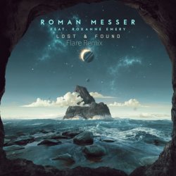封面 Roman Messer - Lost & Found (Flare Remix)