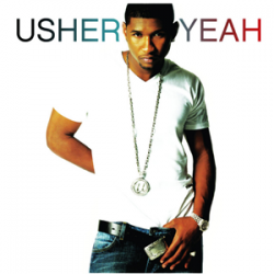 封面 Ludacris, Lil Jon, Usher - Yeah!