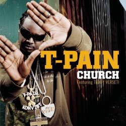 封面 T-Pain - Church (Feat. Teddy Verseti)