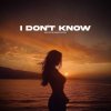 封面 DALEN feat. PACANI - I Don't Know DALEN feat. PACANI - I Don't Know