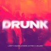 封面 LIZOT & Basslovers United & Heleen - Drunk LIZOT & Basslovers United & Heleen - Drunk