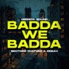 封面 Brother Culture & Eesah & Derrick Sound - Badda We Badda Brother Culture & Eesah & Derrick Sound - Badda We Badda