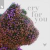 封面 Cat Dealers & Tineway & Dani Doucette - Cry for You Cat Dealers & Tineway & Dani Doucette - Cry for You