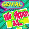 封面 Genial - Wir Flippen Aus Genial - Wir Flippen Aus