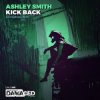 封面 Ashley Smith - Kick Back Ashley Smith - Kick Back