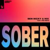 封面 Ben Nicky & Hix & Tori Smith - Sober Ben Nicky & Hix & Tori Smith - Sober