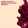 封面 Gordey Tsukanov - Believe in the Future Gordey Tsukanov - Believe in the Future