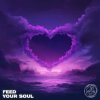 封面 Josh Le Tissier & Sweiz - Feed Your Soul Josh Le Tissier & Sweiz - Feed Your Soul