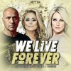 封面 Bulletproof - We Live Forever Bulletproof - We Live Forever