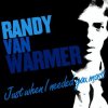 封面 Randy VanWarmer - Just When I Needed You Most Randy VanWarmer - Just When I Needed You Most