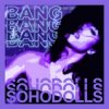 封面 Sohodolls - Bang Bang Bang Bang Sohodolls - Bang Bang Bang Bang