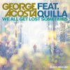 封面 George Acosta feat. Quilla - We All Get Lost Sometimes George Acosta feat. Quilla - We All Get Lost Sometimes