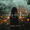 封面 Aurora Night - Somewhere Other Aurora Night - Somewhere Other