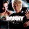 封面 Danny Feat. Therese - If Only You Danny Feat. Therese - If Only You