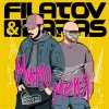 封面 Filatov & Karas - Мимо Меня Filatov & Karas - Мимо Меня