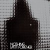 Your Home - Nothing Lasts Forever