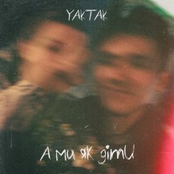 封面 YAKTAK - А Ми Як Діти