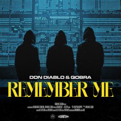 封面 Don Diablo & Qobra - Remember Me (Extended Mix)