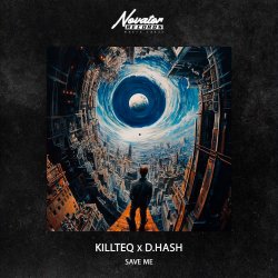封面 KILLTEQ & D.HASH - Save Me