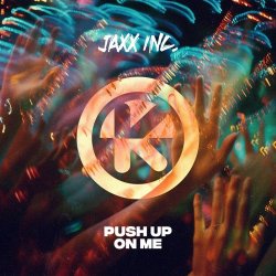 封面 Jaxx Inc - Push Up On Me