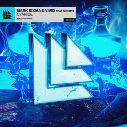 封面 Mark Sixma & VIVID & Noubya - Cyanide