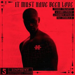 封面 Timmy Trumpet & Gabry Ponte & Darren Styles - It Must Have Been Love (feat. Charla K)