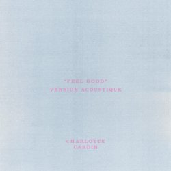 封面 Charlotte Cardin - Feel Good (Version Acoustique)