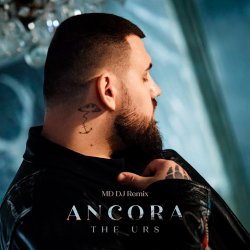 封面 The Urs - Ancora (MD Dj Remix)