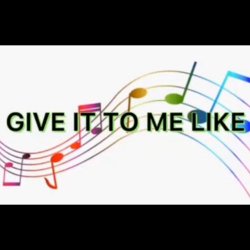 封面 Give It to Me Like