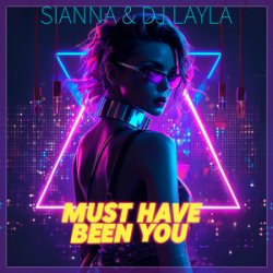 封面 Sianna & Dj Layla - Must Have Been You