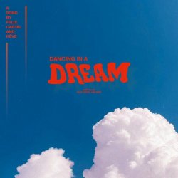 封面 Felix Cartal & Rêve - Dancing in a Dream (Extended Mix)
