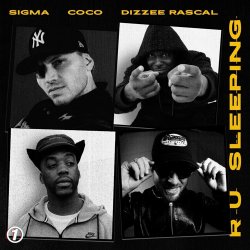 封面 Sigma & Dizzee Rascal & Coco - R U SLEEPING